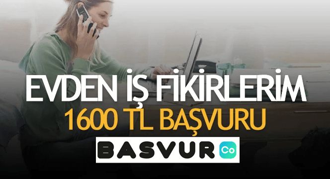 Evden İş Fikirlerim 1600 TL Başvuru Nasıl Yapılır?