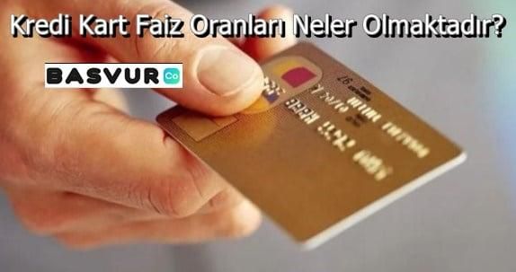 Kredi Kart Faiz Oranları Neler Olmaktadır?