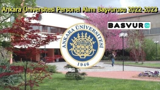 Ankara Üniversitesi Personel Alımı Başvurusu 2022-2023