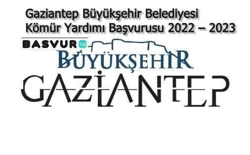 Gaziantep Büyükşehir Belediyesi Kömür Yardımı Başvurusu 2023