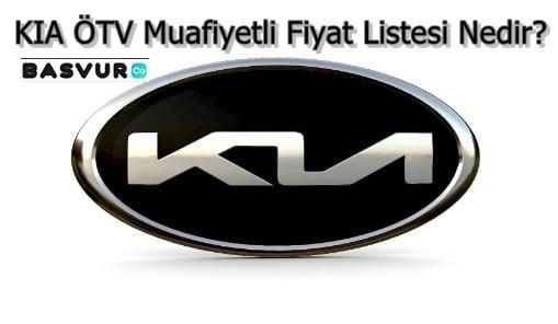 KIA ÖTV Muafiyetli Fiyat Listesi Nedir? 2022-2023
