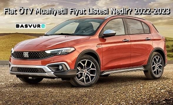 Fiat ÖTV Muafiyetli Fiyat Listesi Nedir? 2023-2024