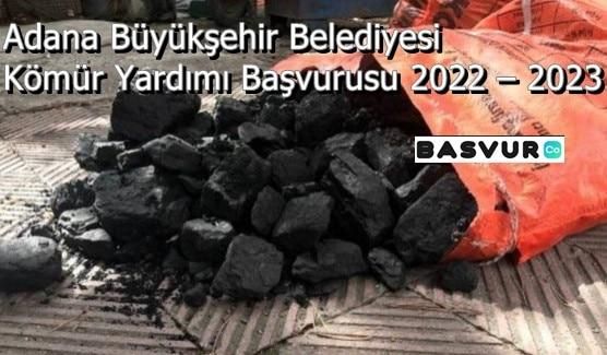 Adana Büyükşehir Belediyesi Kömür Yardımı Başvurusu 2023