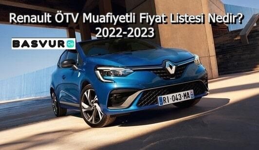 Renault ÖTV Muafiyetli Fiyat Listesi Nedir? 2023-2024