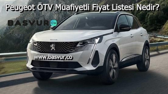 Peugeot ÖTV Muafiyetli Fiyat Listesi Nedir? 2022-2023