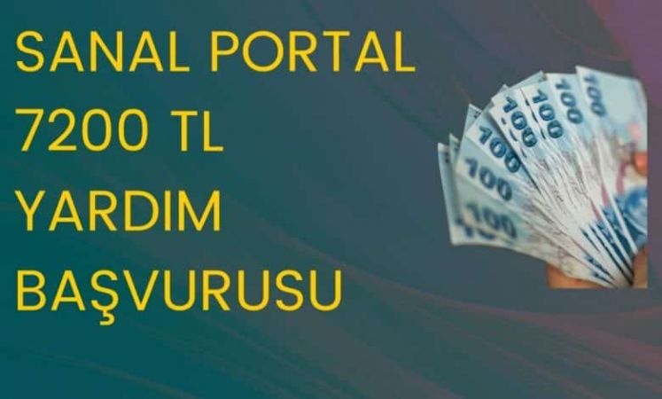 Sanal Portal 7200 TL Yardım Başvurusu 2023