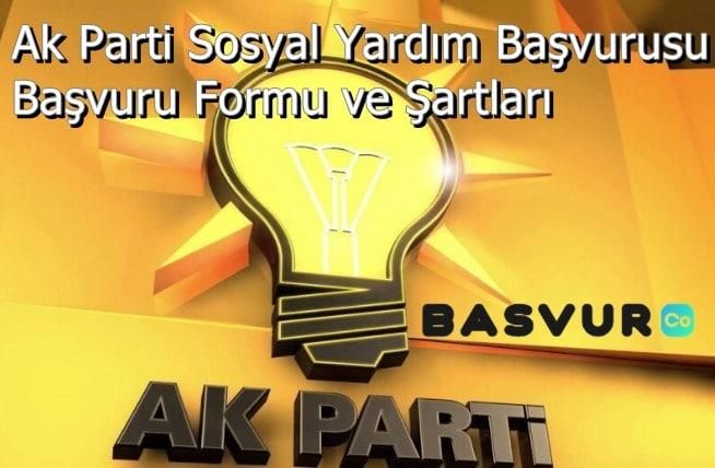 Ak Parti Sosyal Yardım Başvurusu-Başvuru Formu ve Şartları