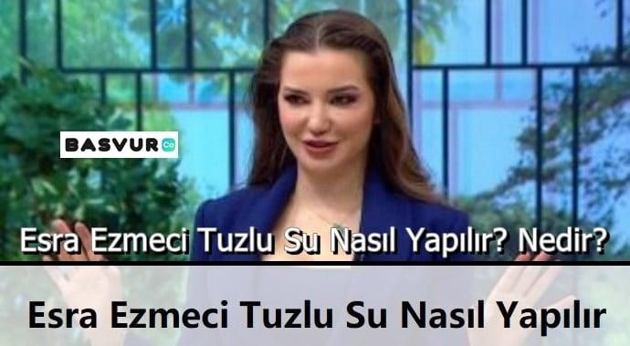 Esra Ezmeci Tuzlu Su ve Çapalama Nasıl Yapılır? Nedir?