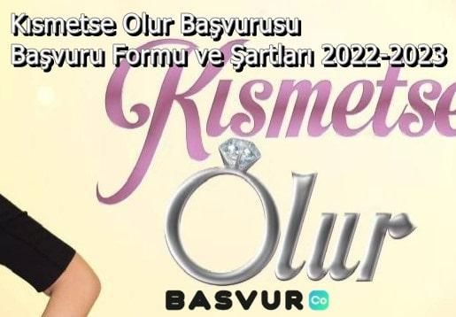 Kısmetse Olur Exxen Başvurusu – Başvuru Formu ve Şartları 2023