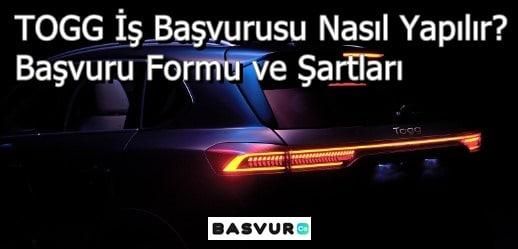 TOGG İş Başvurusu Nasıl Yapılır? Başvuru Formu ve Şartları 2023