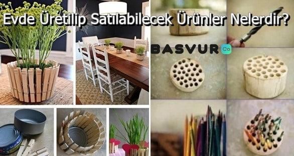 Evde Üretilip Satılabilecek Ürünler Nelerdir? Önemli Bilgiler