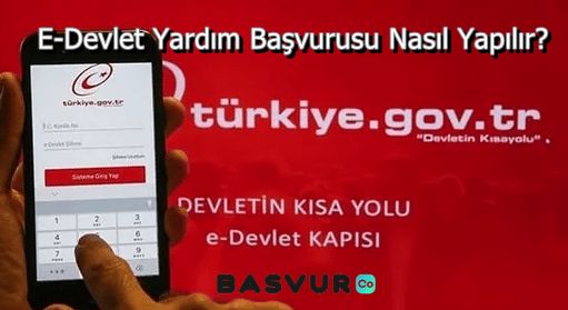 E-Devlet Yardım Başvurusu Nasıl Yapılır?