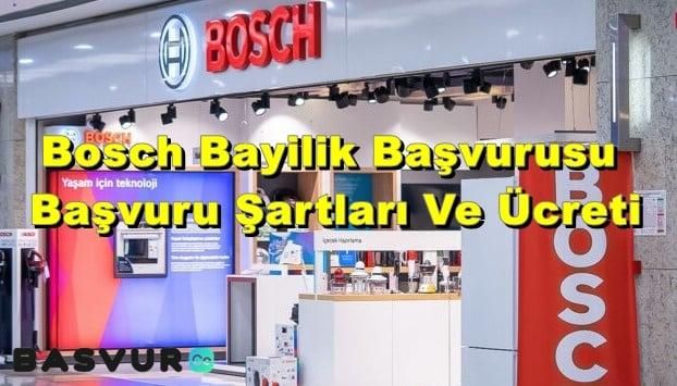Bosch Bayilik Başvurusu, Başvuru Şartları Ve Ücreti