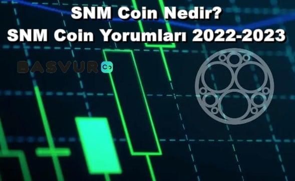 SNM Coin Nedir? SNM Coin Yorumları 2023-2025-2030