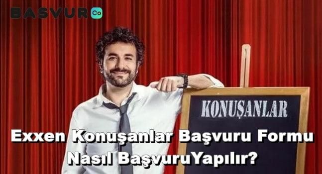 Exxen Konuşanlar Başvuru Formu – Nasıl Başvuru Yapılır? 2023