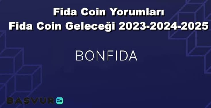 Fida Coin Yorumları – Fida (BONFİDA) Coin Geleceği 2023-2024-2025
