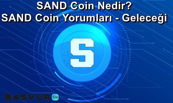 SAND Coin Nedir? SAND Coin Yorumları – Geleceği 2022-2023-2025
