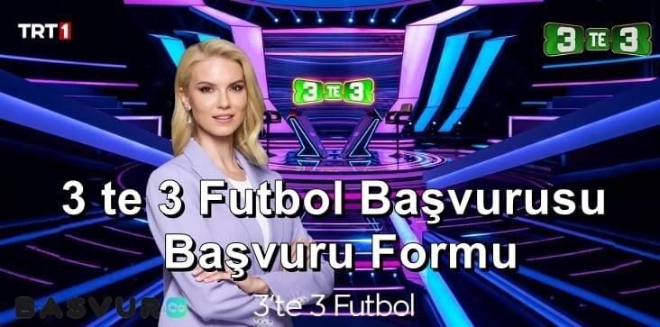 3 te 3 Futbol – Bilgi Başvurusu – Başvuru Formu 2023
