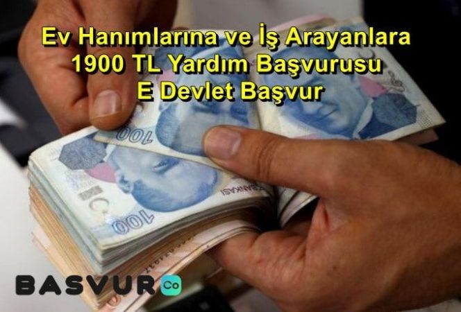 Ev Hanımlarına ve İş Arayanlara 1900 TL Yardım Başvurusu – E Devlet Başvur