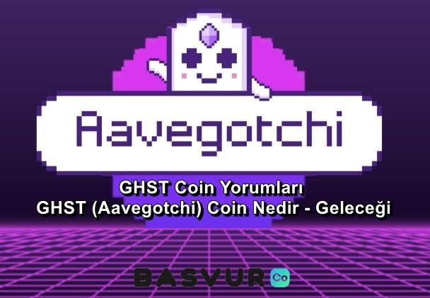 GHST Coin Yorumları – GHST (Aavegotchi) Coin Nedir – Geleceği 2023-2024-2025