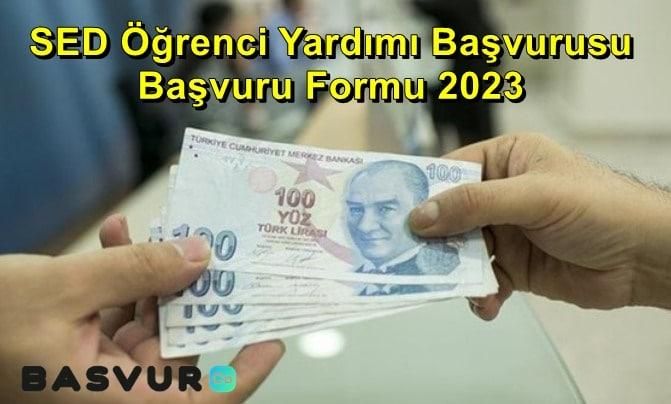 SED Öğrenci Yardımı Başvurusu- Başvuru Formu 2023