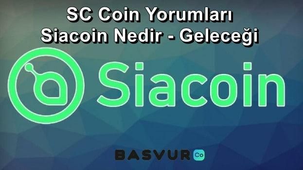 SC Coin Yorumları – Siacoin Nedir – Geleceği 2023-2024-2025