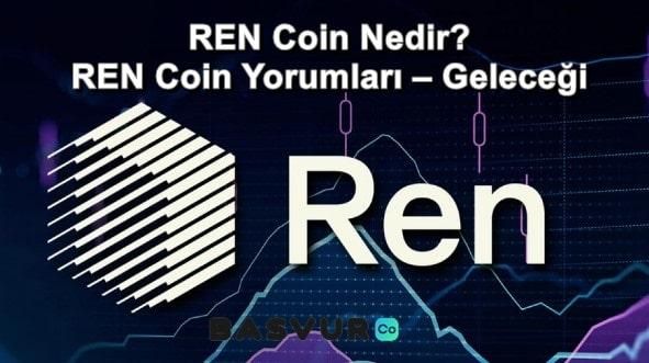 REN Coin Nedir? REN Coin Yorumları – Geleceği 2023-2024-2025