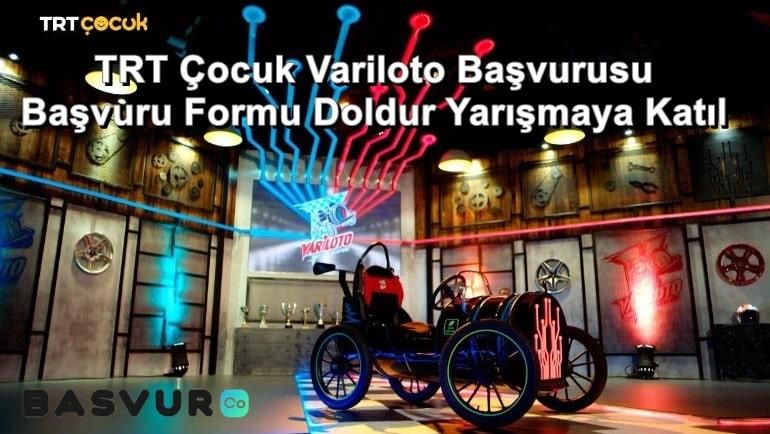 TRT Çocuk Variloto Başvurusu – Başvuru Formu Doldur Yarışmaya Katıl 2023-2024