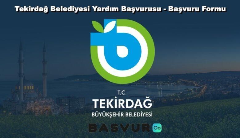 Tekirdağ Belediyesi Yardım Başvurusu – Başvuru Formu 2023