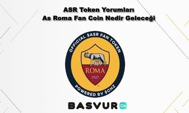 ASR Token Yorumları – As Roma Fan Coin Nedir Geleceği 2023-2024-2025