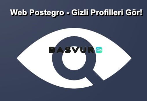 Web Postegro – Gizli Profilleri Gör!