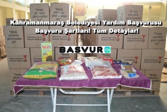 Kahramanmaraş Belediyesi Yardım Başvurusu – Başvuru Şartları! Tüm Detaylar! 2023