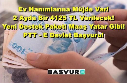Ev Hanımlarına Müjde Var! 2 Ayda Bir 4125 TL Verilecek! Yeni Destek Paketi Maaş Yatar Gibi! PTT – E Devlet Başvuru!