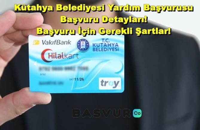 Kütahya Belediyesi Yardım Başvurusu – Başvuru Detayları! Başvuru İçin Gerekli Şartlar! 2023