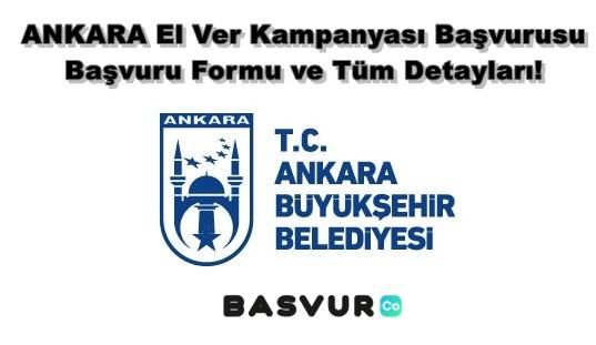 ANKARA El Ver Kampanyası Başvurusu – Başvuru Formu ve Tüm Detayları!