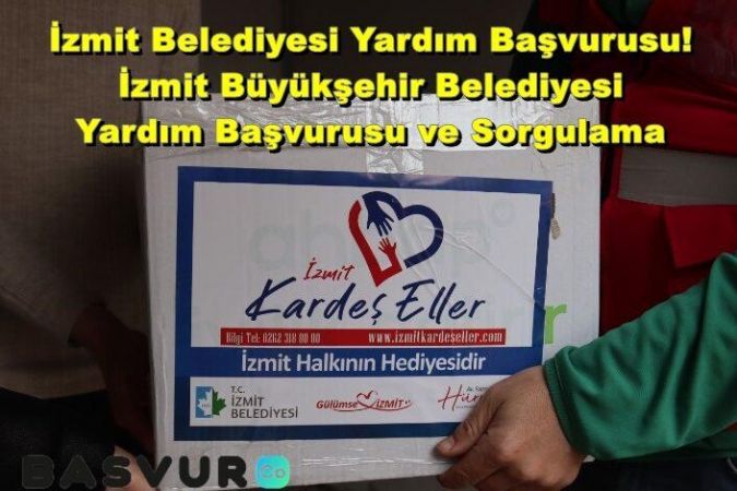 İzmit Belediyesi Yardım Başvurusu! İzmit Büyükşehir Belediyesi Yardım Başvurusu ve Sorgulama