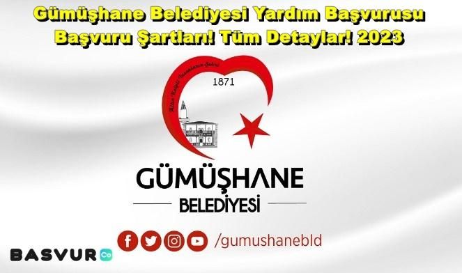 Gümüşhane Belediyesi Yardım Başvurusu – Başvuru Şartları! Tüm Detaylar! 2023
