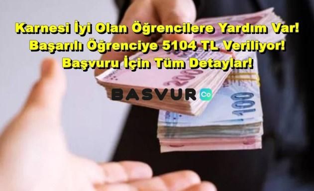 Karnesi İyi Olan Öğrencilere Yardım Var! Başarılı Öğrenciye 5104 TL Veriliyor! Başvuru İçin Tüm Detaylar!