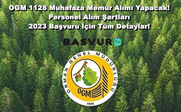 OGM 1128 Muhafaza Memur Alımı Yapacak! Personel Alım Şartları ve 2023 Başvuru İçin Tüm Detaylar!