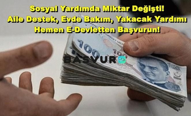 Sosyal Yardımda Miktar Değişti! Aile Destek, Evde Bakım, Yakacak Yardımı Hemen E-Devletten Başvurun!
