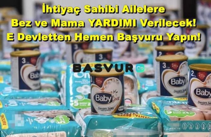 İhtiyaç Sahibi Ailelere Bez ve Mama YARDIMI Verilecek! E Devletten Hemen Başvuru Yapın!