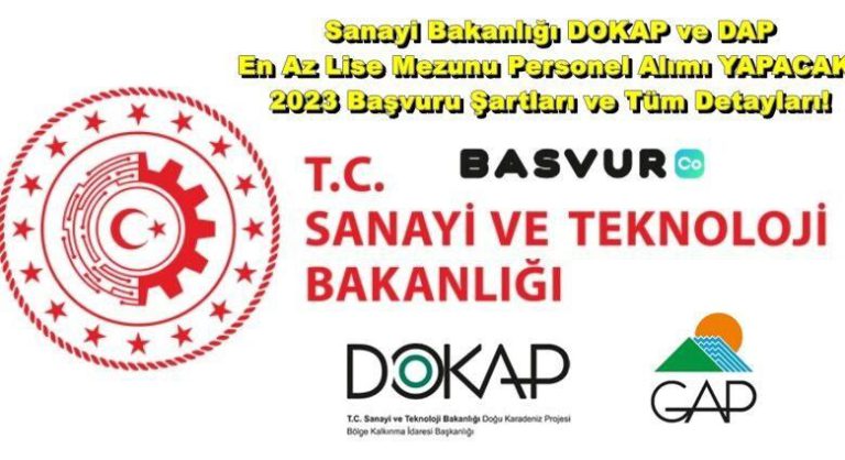 Sanayi Bakanlığı DOKAP ve DAP En Az Lise Mezunu Personel Alımı YAPACAK! 2023 Başvuru Şartları ve Tüm Detayları!