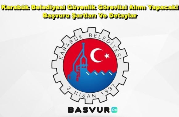 Karabük Belediyesi Güvenlik Görevlisi Alımı YAPACAK! 2023 Başvuru Şartları Ve Detaylar!