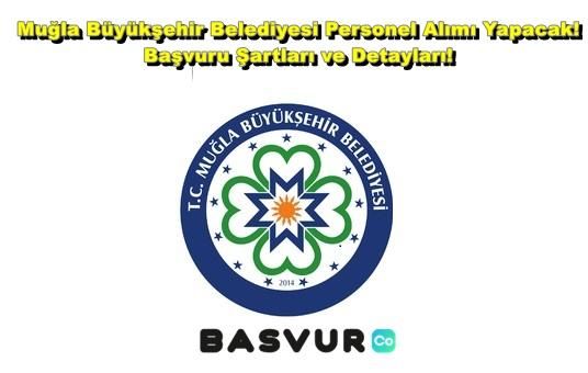 Muğla Büyükşehir Belediyesi Personel Alımı YAPACAK! 2023 Başvuru Şartları ve Detayları!
