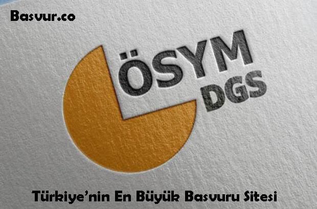 DGS Başvurusu Nasıl Yapılır? Evrakları, Şartları