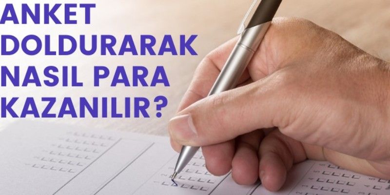 Anket Doldurarak Para Kazanmak
