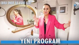 Ebru Ener İle Yeni Gibi Başvuru – Başvuru Formu (Kanal D)