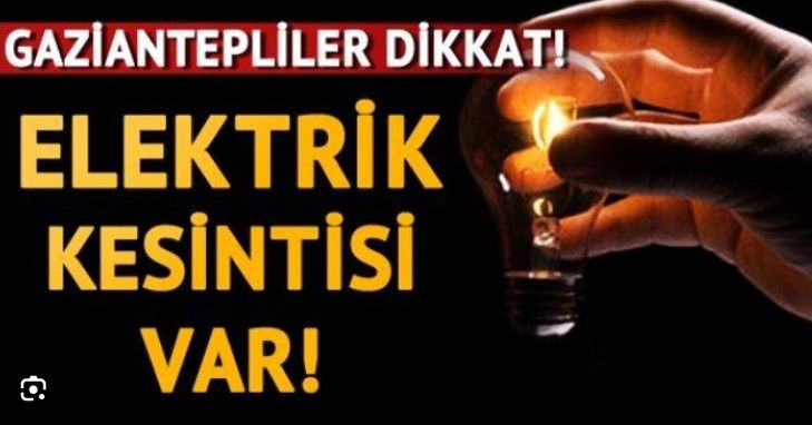 2 Ekim Pazartesi Gaziantep Elektrik Kesintisi Yaşanacak! Elektrik Kesintisi Yaşanacak Bölgeler