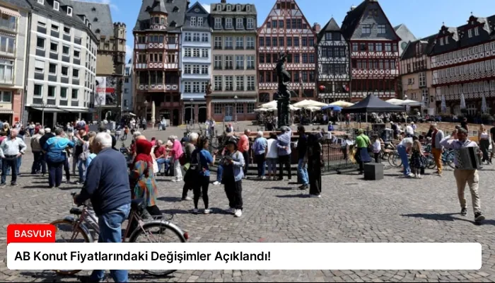 AB Konut Fiyatlarındaki Değişimler Açıklandı!