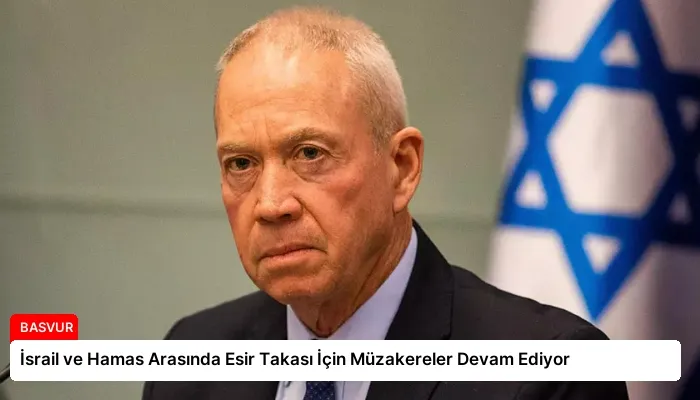 İsrail ve Hamas Arasında Esir Takası İçin Müzakereler Devam Ediyor